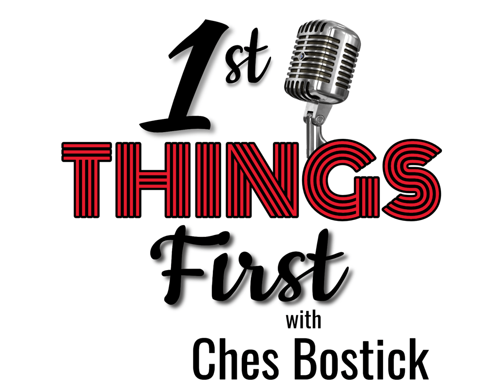 1st Things First with Ches Bostick logo